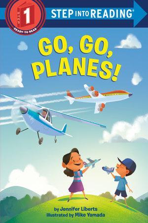 Go, Go, Planes! (Step into Reading) Paperback