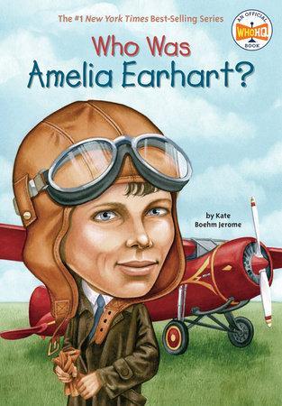 Who was Amelia Earhart? Paperback by Kate Boehm Jerome