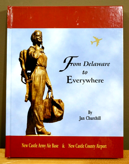 From Delaware to Everywhere by Jan Churchill