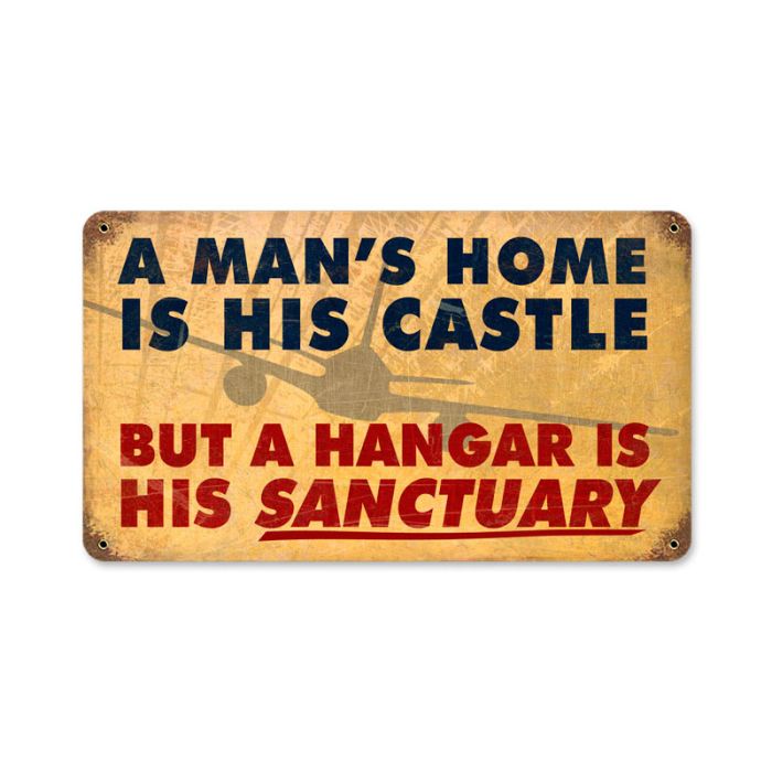 Mans Home Hangar Vintage Metal Sign