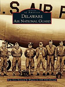 Images of America Delaware Air National Guard (paperback)