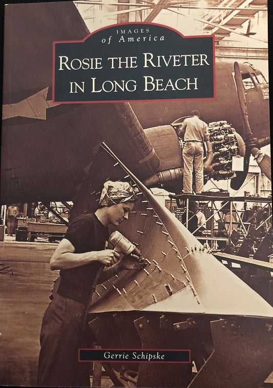 Images of America Rosie the Riveter in Long Beach (paperback)