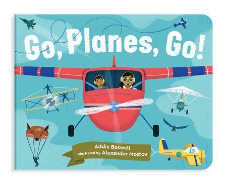 Go, Planes, Go!: Plane books for toddlers 1-3 Board book