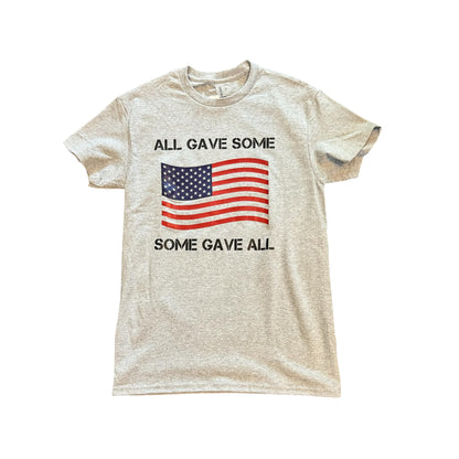 All Gave Some Some Gave All T-shirt