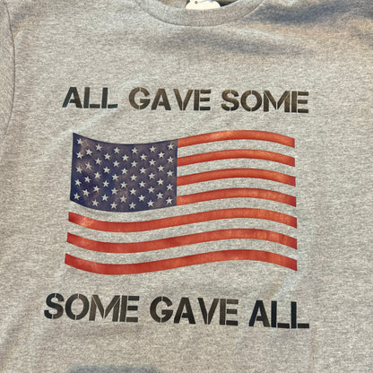 All Gave Some Some Gave All T-shirt