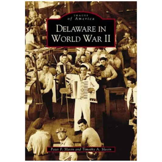 Images of America  Delaware in World War II  (paperback)