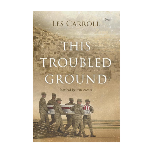 SIGNED COPY This Troubled Ground inspired by true events By Les Carroll