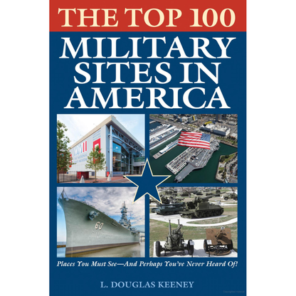 The Top 100 Military Sites in America-Paperback