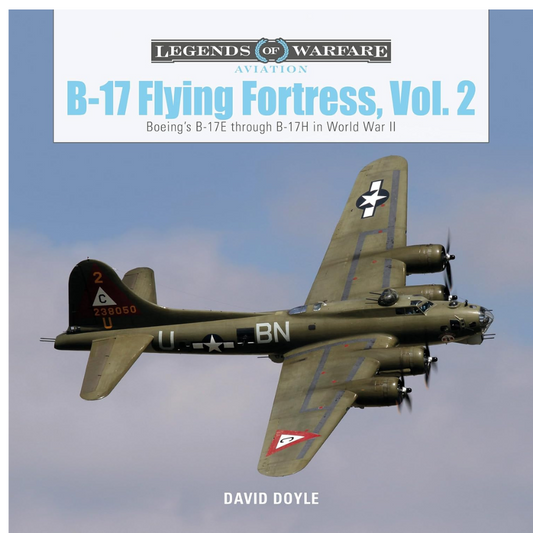 B-17 Flying Fortress, Vol. 2 : Boeing's B-17E through B-17H in World War II Hardback