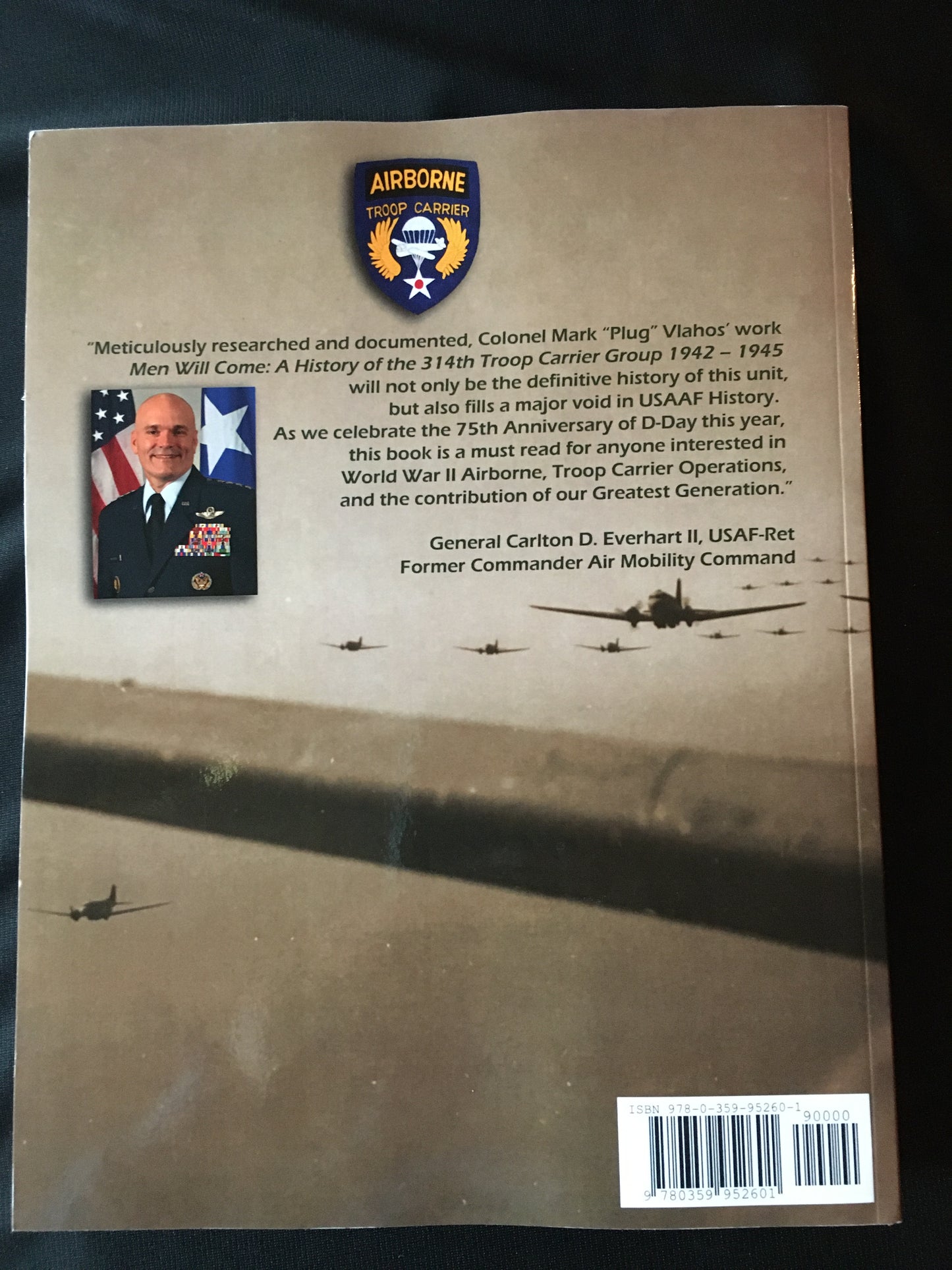"Men Will Come - A History of the 314th Troop Carrier Group 1942-1945