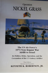 Operation Nickel Grass, The US Air Forces's 1973 Yom Kippur War Airlift to Israel